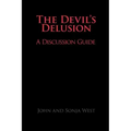 The Devil's Delusion, a Discussion Guide