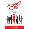 Confident Is She: A Leadership Guide for Women of Color to Navigate the Work Environment with Poise
