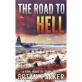 The Road to Hell: Sidney's Way