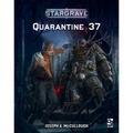 Stargrave: Quarantine 37