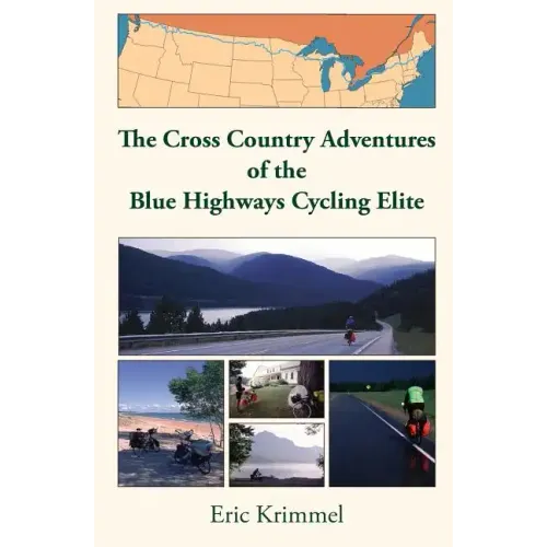 The Cross Country Adventures of the Blue Highways Cycling Elite