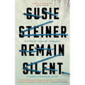 Remain Silent: A Manon Bradshaw Novel