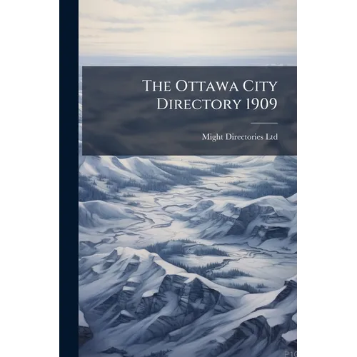 The Ottawa City Directory 1909