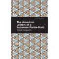 The American Letters of a Japanese Parlor-Maid