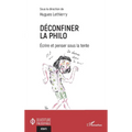 Déconfiner la philo: Écrire et penser sous la tente