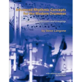 Advanced Rhythmic Concepts for the Modern Drummer: Volume 1. Subdivisions and Groupings