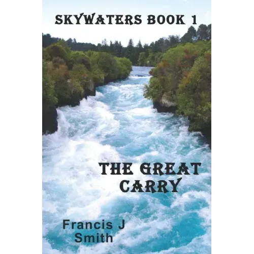 The Great Carry: Skywaters Book 1