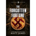 The Forgotten Fortune: The Jack Reilly Adventures