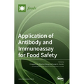 Application of Antibody and Immunoassay for Food Safety