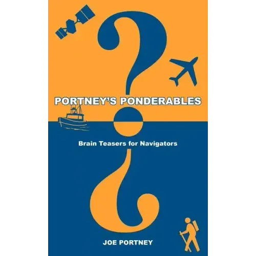 Portney's Ponderables: Brain Teasers for Navigators