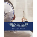 The Wisdom of the Talmud