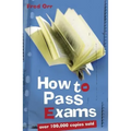 How to Pass Exams