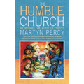The Humble Church: Becoming the Body of Christ