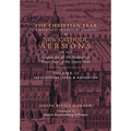 The Christian Year: Vol. 2 (Sermons on Septuagesima, Lent, & Eastertide)