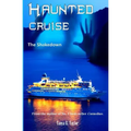 Haunted Cruise: The Shakedown