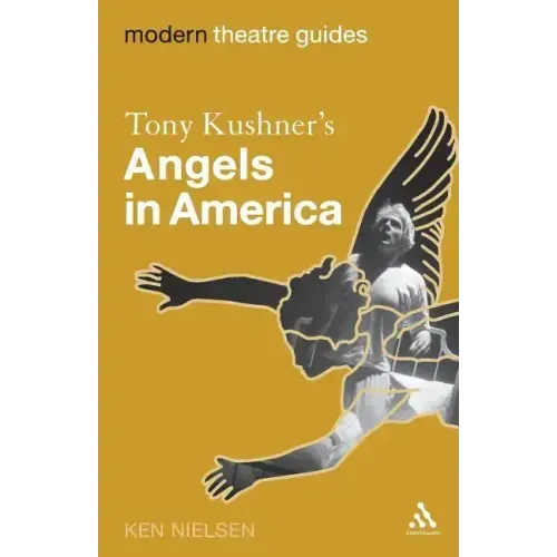Tony Kushner's Angels in America