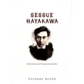 Sessue Hayakawa: Silent Cinema and Transnational Stardom