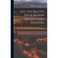 Off the Beaten Path in New Mexico and Arizona