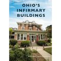 Ohio's Infirmary Buildings