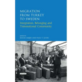 Migration from Turkey to Sweden: Integration, Belonging and Transnational Community