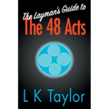 The Layman's Guide to the 48 Acts