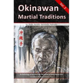 Okinawan Martial Traditions Vol. 2: Te, Tode, Karate, Karatedo, Kobudo