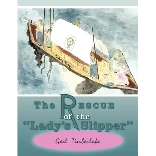 The Rescue of the "Lady's Slipper"