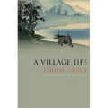 A Village Life: Poems