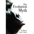 The Evolution Myth
