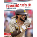 Fernando Tatís Jr.: Baseball Star