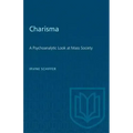 Charisma: A Psychoanalytic Look at Mass Society