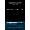 Blood in the Water: A True Story of Small-Town Revenge