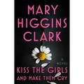 Kiss the Girls and Make Them Cry