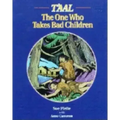 T'Aal: The One Who Takes Bad Children