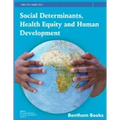 Social Determinants, Health Equity and Human Development