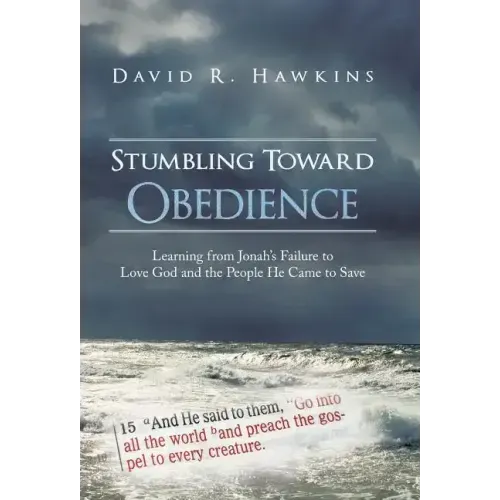 Stumbling Toward Obedience: Learning from Jonah's Failure to Love God and the People He Came to Save