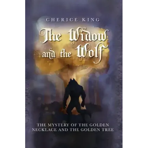 The Widow and the Wolf: The mystery of the golden necklace and the golden tree