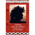 Talking With The Elders of Mashpee Memories of Earl H. Mills, Sr.