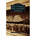 The Colorado Fuel and Iron Company