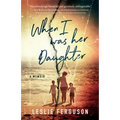 When I Was Her Daughter