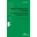 Droits fondamentaux et valeurs: La question d'une fondation axiologique du droit
