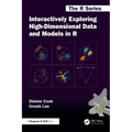 Interactively Exploring High-Dimensional Data and Models in R