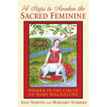 14 Steps to Awaken the Sacred Feminine: Women in the Circle of Mary Magdalene