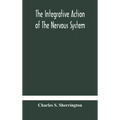 The integrative action of the nervous system