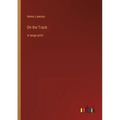 On the Track: in large print