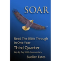 Soar: Read The Bible Through In One Year, Third Quarter