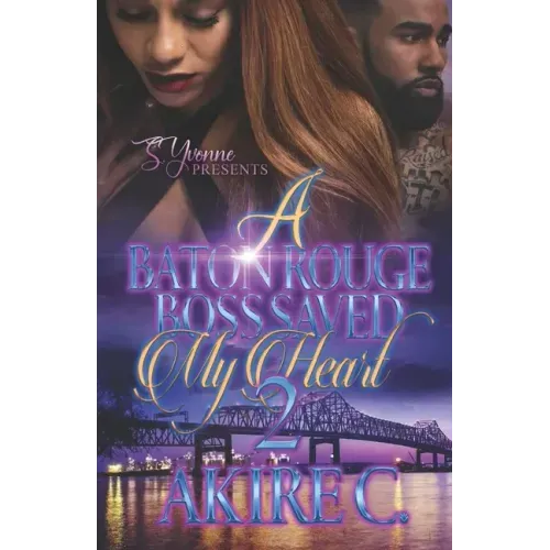 A Baton Rouge Boss Saved My Heart 2