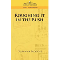 Roughing It in the Bush
