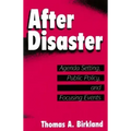 After Disaster: Agenda Setting, Public Policy, and Focusing Events