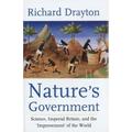 Nature's Government: Science, Imperial Britain and the 'Improvement' of the World